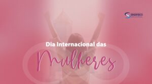 Dia Internacional das Mulheres