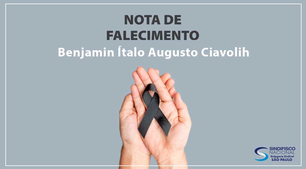 Nota de Falecimento: Benjamin Ítalo Augusto Ciavolih