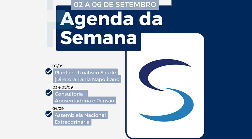 Agenda da Semana - 02 a 06 de setembro de 2024