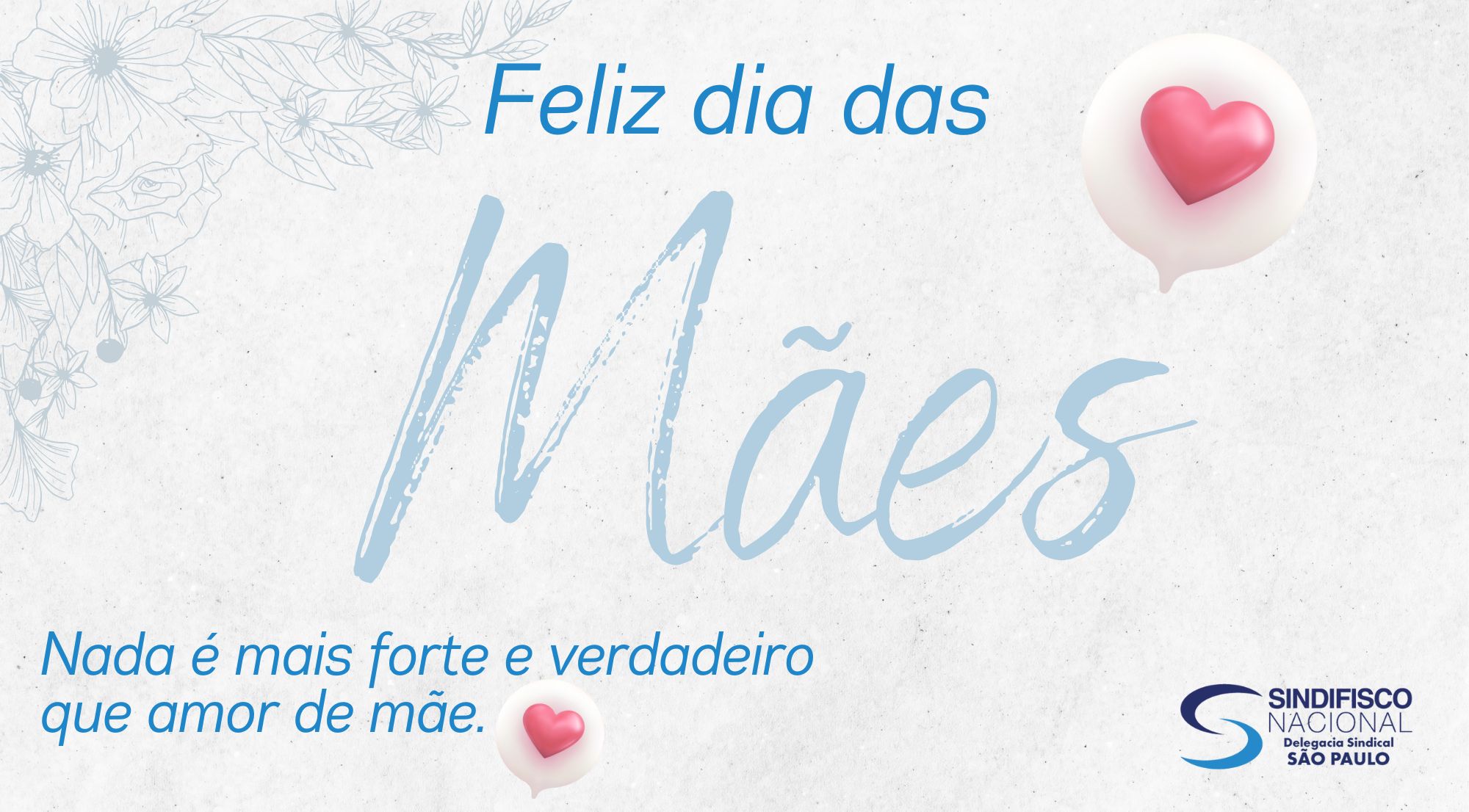 Feliz Dia das Mães!