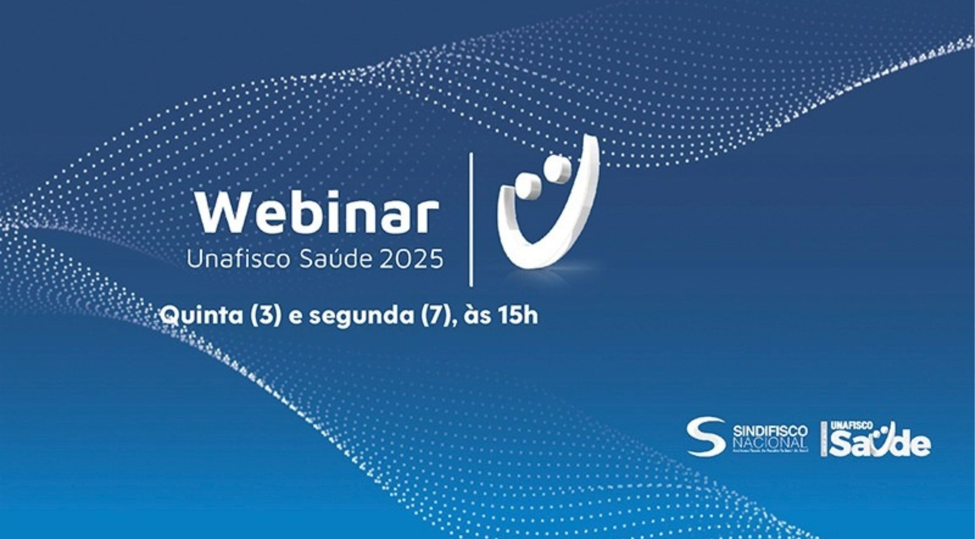 Unafisco Saúde promove dois webinares