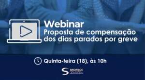 Sindifisco realiza webinar para discutir compensação de dias parados