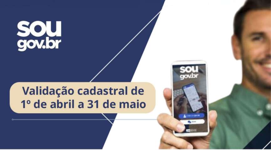 Prazo para validação cadastral no SouGov.br segue até 31 de maio