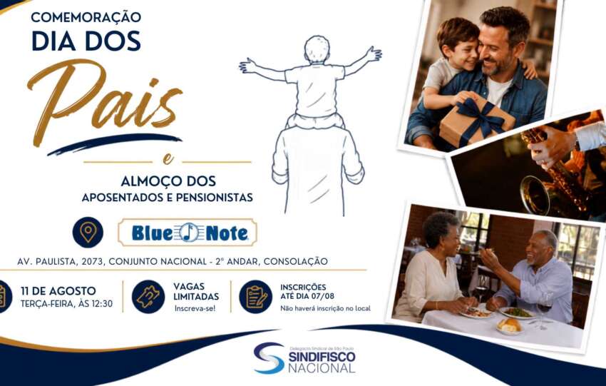 Almoço do Dia dos Pais e 4° Almoço dos Aposentados e Pensionistas. Inscreva-se!