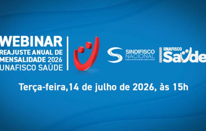 Unafisco Saúde: acompanhe webinar sobre o reajuste dos planos